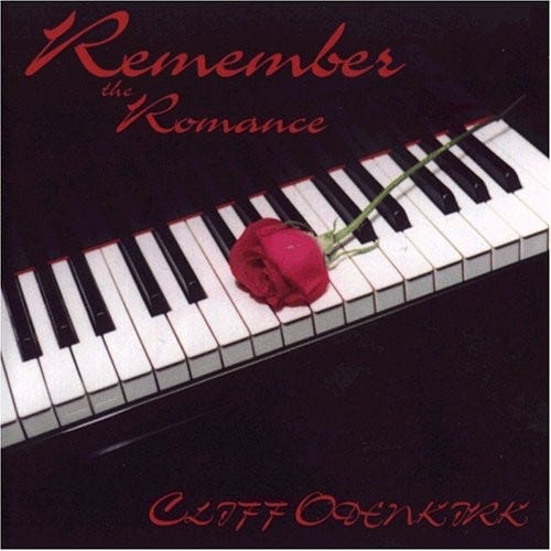 Cliff Odenkirk Remember The Romance CD Cliff Odenkirk Remember The Romance CD