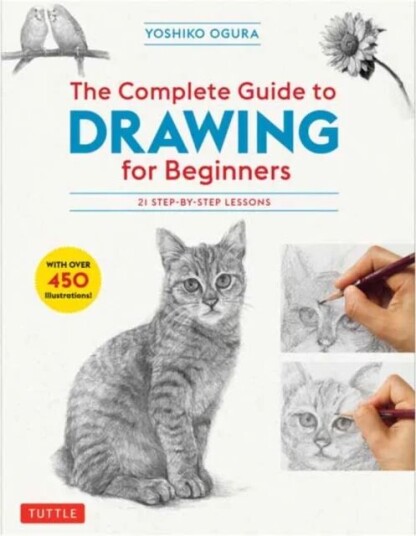 The Complete Guide To Drawing For Beginners Av Yoshiko Ogura