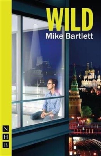 Wild Av Mike Bartlett
