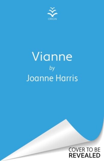 Vianne The irresistible new story from the millioncopy bestselling author of CHOCOLAT Vianne The irresistible new story from the millioncopy bestselling author of CHOCOLAT