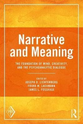 Narrative and Meaning The Foundation of Mind, Creativity, and the Psychoanalytic Dialogue