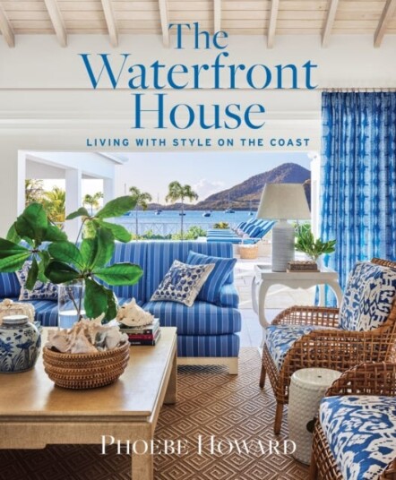 The Waterfront House Living with Style on the Coast The Waterfront House Living with Style on the Coast