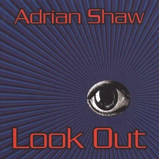 Adrian Shaw Look Out CD