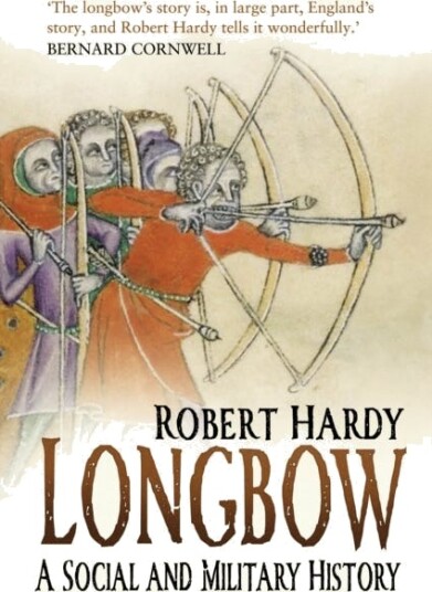 Longbow A Social and Military History