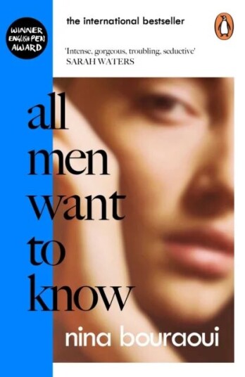 All Men Want To Know Av Nina Bouraoui