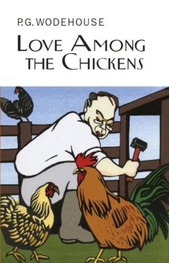 Love Among The Chickens Av P.G. Wodehouse