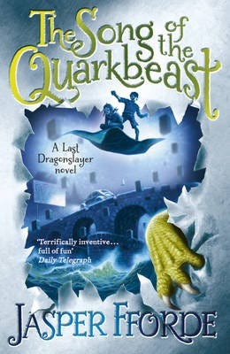 The Song Of The Quarkbeast Av Jasper Fforde The Song Of The Quarkbeast Av Jasper Fforde