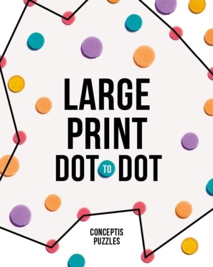 Large Print Dot-to-Dot Large Print Dot-to-Dot