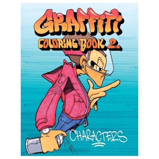 Books Graffiti Coloring Book 2: Characters Books Graffiti Coloring Book 2: Characters
