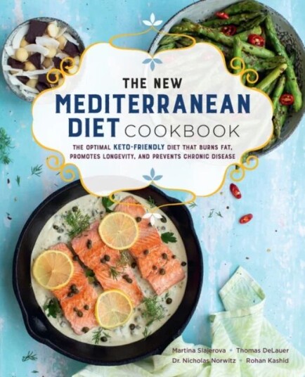 The New Mediterranean Diet Cookbook Av Martina Slajerova, Thomas Delauer, Nicholas Norwitz, Rohan Kashid