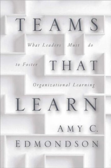 Teaming - How Organizations Learn, Innovate And Compete In The Knowledge Economy Av Amy C. Edmondson