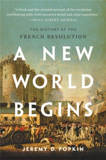 A New World Begins  The History of the French Revolution
