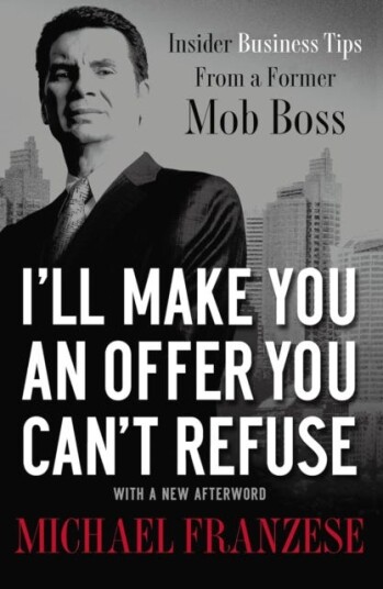 I'Ll Make You An Offer You Can'T Refuse Av Michael Franzese