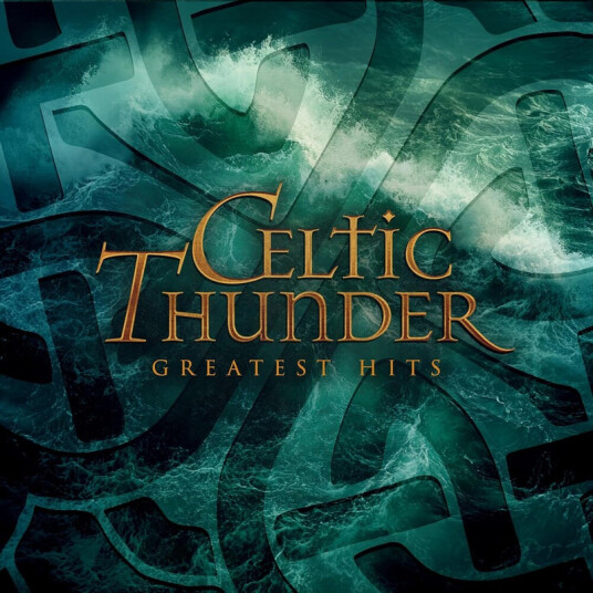 Celtic Thunder Greatest Hits CD