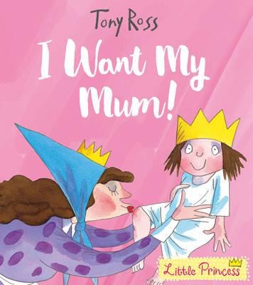 I Want My Mum! Av Tony Ross