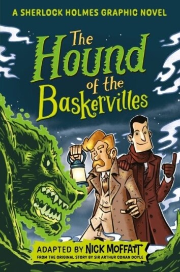 The Hound of the Baskervilles: A Sherlock Holmes Graphic Novel The Hound of the Baskervilles: A Sherlock Holmes Graphic Novel