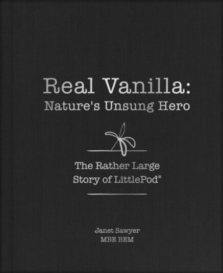 Real Vanilla: Nature's Unsung Hero  The Rather Large Story of LittlePod