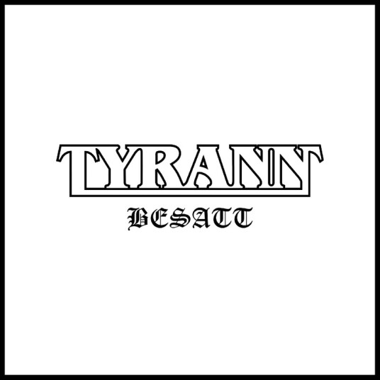 Tyrann Besatt CD