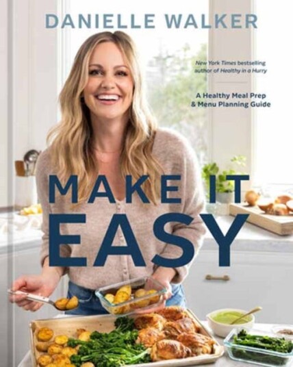 Make It Easy A Healthy Meal Prep and Menu Planning Guide