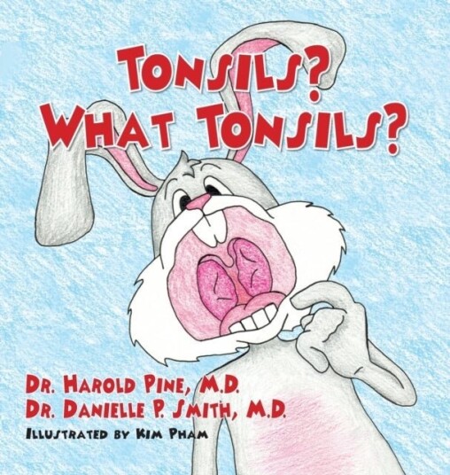 Tonsils? What Tonsils? Tonsils? What Tonsils?