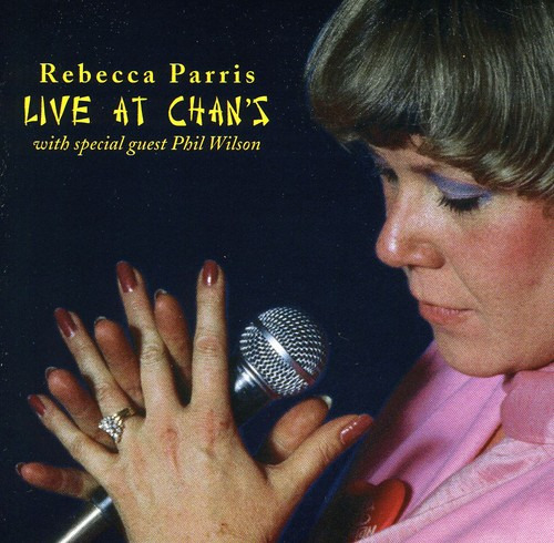 Rebecca Parris Live At Chans CD