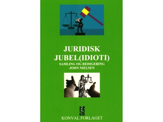 Juridisk Jubel (Idioti) | John Nielsen | Språk: Dansk