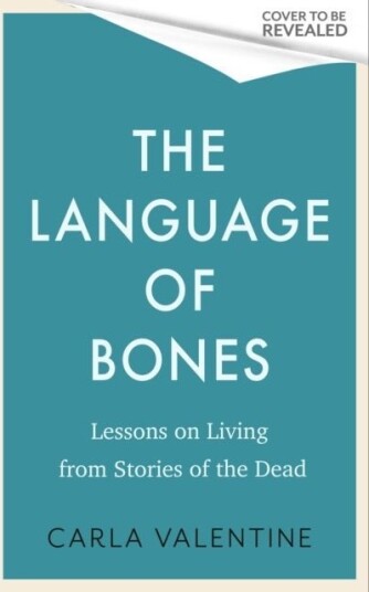 The Language of Bones