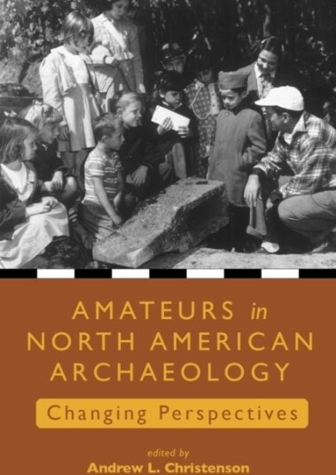 Amateurs in North American Archaeology