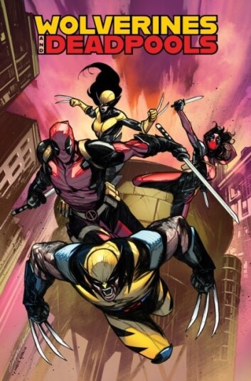 Wolverines & Deadpools Wolverines & Deadpools