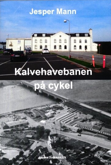 Kalvehavebanen På Sykkel | Jesper Mann | Språk: Dansk