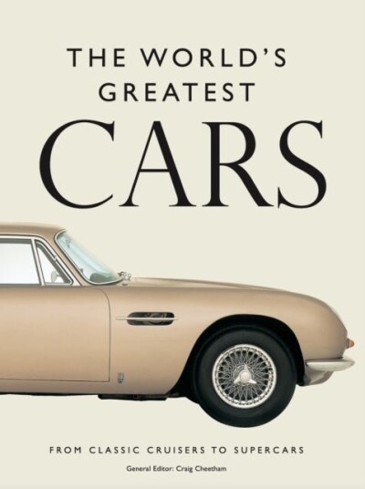 The World's Greatest Cars The World's Greatest Cars