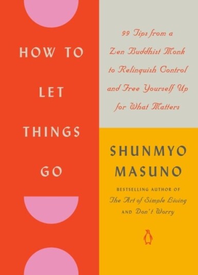 How to Let Things Go How to Let Things Go