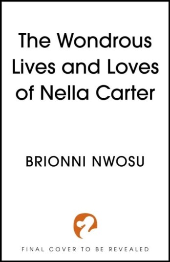 The Wondrous Lives and Loves of Nella Carter The Wondrous Lives and Loves of Nella Carter