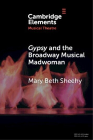 Gypsy and the Broadway Musical Madwoman Gypsy and the Broadway Musical Madwoman