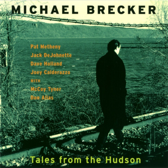 Michael Brecker Tales From The Hudson CD