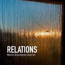 Bengans Martin Brandqvist Quartet - Relations