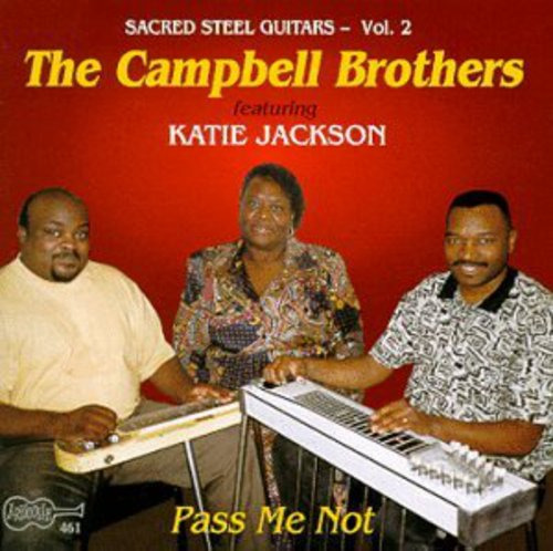 The Campbell Brothers Pass Me Not CD