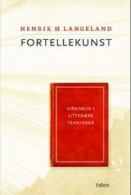 Fortellekunst: håndbok i litterære teknikker Pocket Akseptabel bruktbok