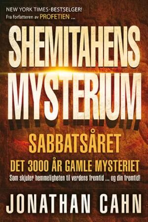 Shemitahens Mysterium Av Jonathan Cahn