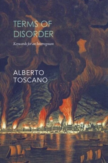 Terms Of Disorder ¿ Keywords For An Interregnum Av Alberto Toscano