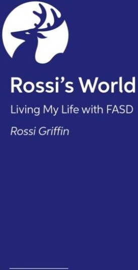 Life in the FASD Lane Rossi’s Fabulous Guide to Navigating Your Teens and Young Adulthood