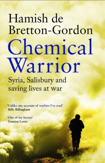 Chemical Warrior Av Hamish De Bretton-Gordon Chemical Warrior Av Hamish De Bretton-Gordon