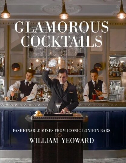 Glamorous Cocktails Av William Yeoward