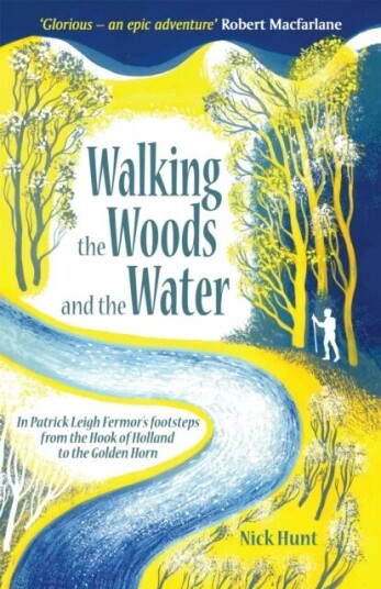 Walking The Woods And The Water Av Nick Hunt