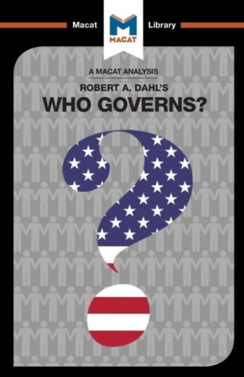 An Analysis Of Robert A. Dahl'S Who Governs? Democracy And Power In An American City Av Astrid Noren Nilsson, Jason Xidias
