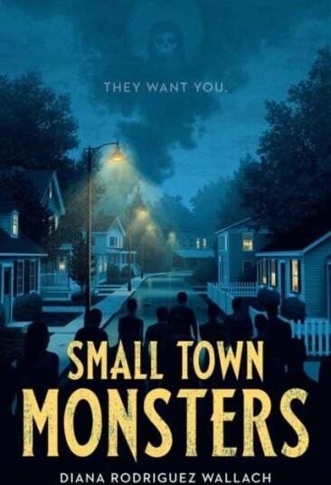 Small Town Monsters Av Diana Rodriguez Wallach