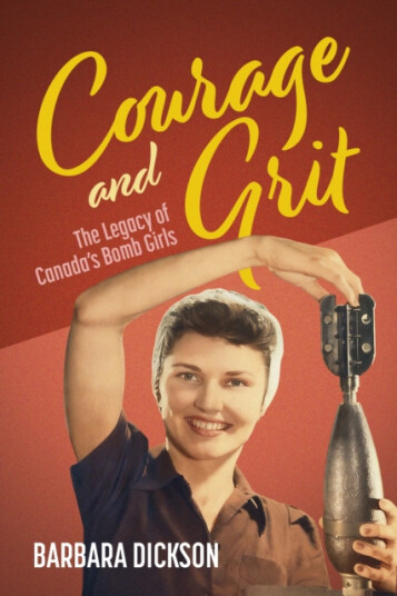 Courage and Grit  The Legacy of Canada's Bomb Girls
