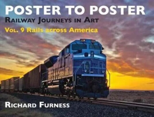 Railway Journeys In Art Volume 9: Rails Across America Av Richard Furness Railway Journeys In Art Volume 9: Rails Across America Av Richard Furness