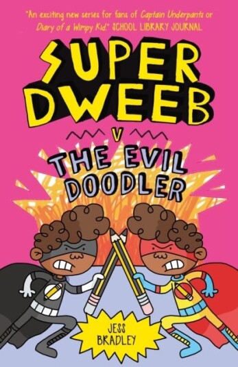 Super Dweeb vs the Evil Doodler Super Dweeb vs the Evil Doodler