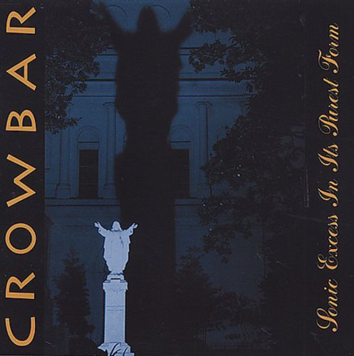 Crowbar Sonic Excess In It's Purest Form CD
